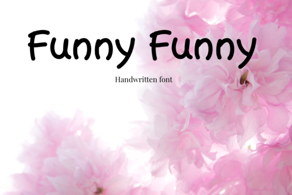 Funny Funny: A Handwritten Font with Personality and Purpose