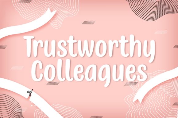 Trustworthy Colleagues: A Playful Font for Creative Projects